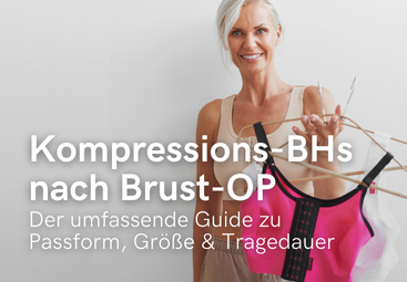 Kompressions-BH nach Brust-OP – Ratgeber zu Passform, Größe & Tragedauer